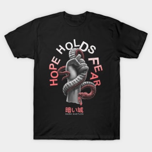 Hope Holds Fear T-Shirt